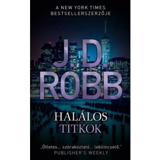 Halálos titkok (J. D. Robb)
