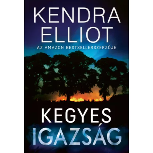 Kegyes igazság (Kendra  Elliot)