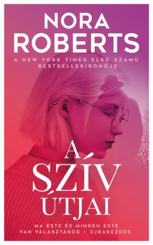 A szív útjai (2. kiadás) (Nora Roberts)