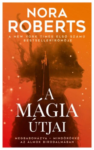 A mágia útjai (2. kiadás) (Nora Roberts)