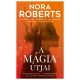 A mágia útjai (2. kiadás) (Nora Roberts)