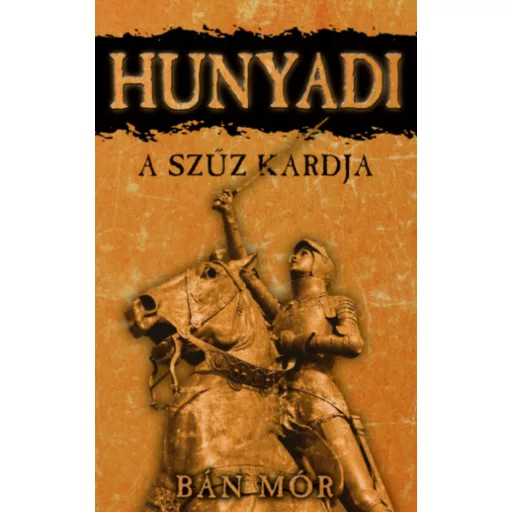 Hunyadi 1,5. - A szűz kardja - Bán Mór (2020)