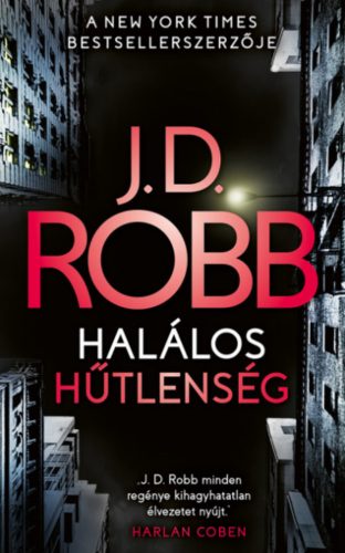 Halálos hűtlenség - J. D. Robb