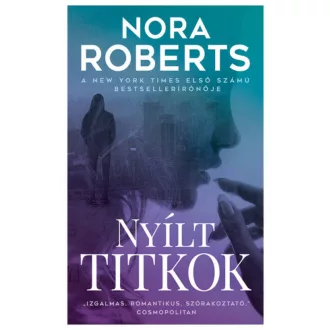 Nyílt titkok - Nora Roberts