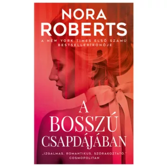 A bosszú csapdájában - Nora Roberts