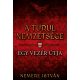 A turul nemzetsége - Egy vezér útja - Nemere István