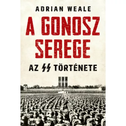 A gonosz serege - Adrian Weale
