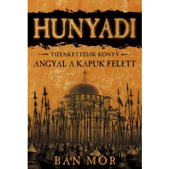 Hunyadi 12. - Angyal a kapuk felett - Bán Mór (2023)