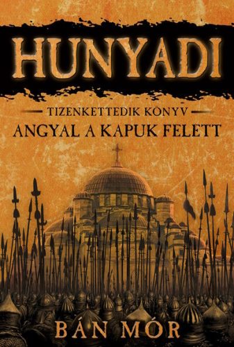 Hunyadi 12. - Angyal a kapuk felett - Bán Mór