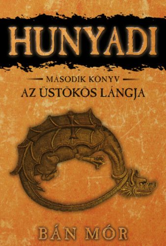 Hunyadi 2. - Az üstökös lángja - Bán Mór