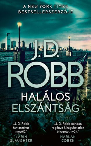 Halálos elszántság - J. D. Robb
