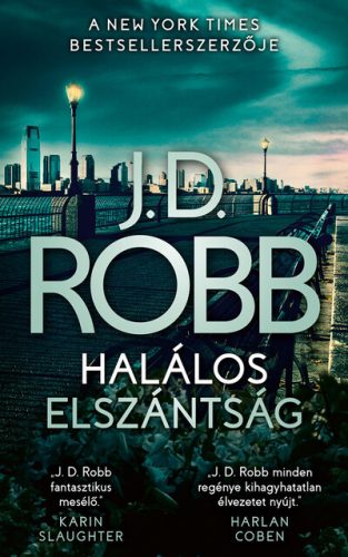 Halálos elszántság - J. D. Robb