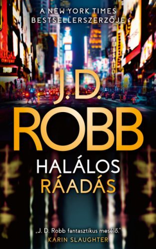 Halálos ráadás - J. D. Robb