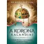 A korona kalandjai 1. (új kiadás) - Nemere István