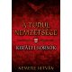 A turul nemzetsége - Királyi sorsok - Nemere István