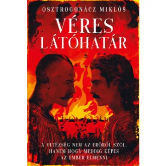 Véres látóhatár - Osztrogonácz Miklós