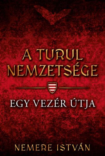 Egy vezér útja (Új kiadás) - Nemere István