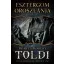 Toldi 3. - Esztergom oroszlánja - Bónizs Róbert (új kiadás) 