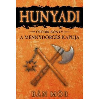   Hunyadi 5. - A mennydörgés kapuja (Új kiadás) - Bán Mór
