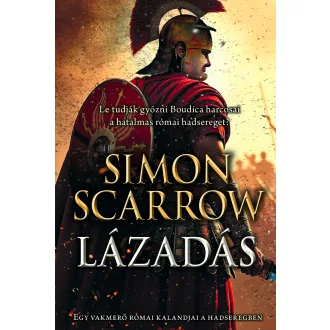 Lázadás - Simon Scarrow