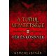 A turul nemzetsége - Vér és könnyek - Nemere István