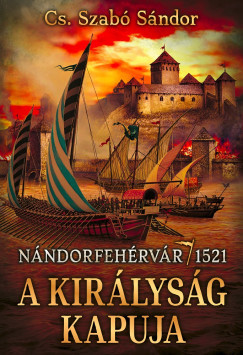 A királyság kapuja - Cs. Szabó Sándor