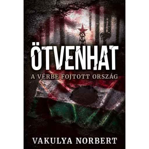 Ötvenhat - Vakulya Norbert