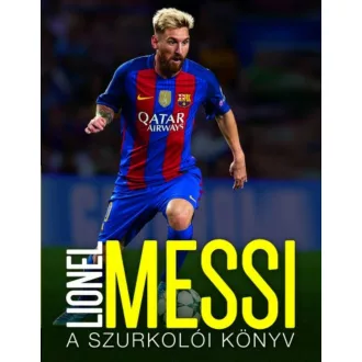 Lionel Messi /A szurkolói könyv (Mike Perez)