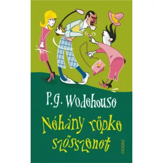 Néhány röpke szösszenet (P. G. Wodehouse)