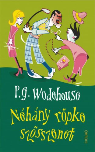 Néhány röpke szösszenet (P. G. Wodehouse)