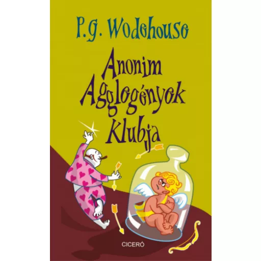 Anonim Agglegények Klubja - P. G. Wodehouse