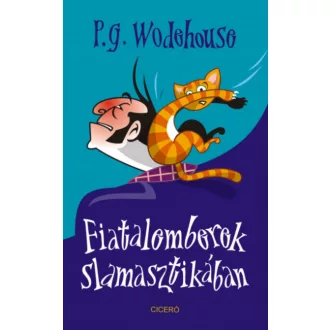 Fiatalemberek slamasztikában - P. G. Wodehouse