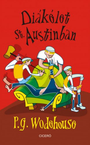 Diákélet St. Austinban - P. G. Wodehouse