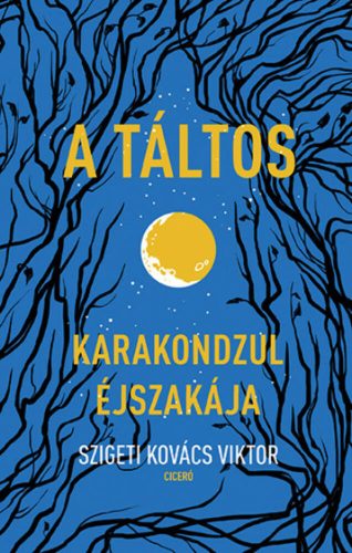 A táltos - Szigeti Kovács Viktor