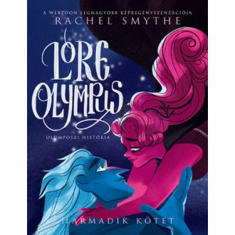 Lore Olympus - Olümposzi história 3. - Rachel Smythe