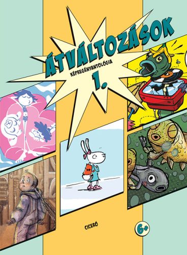 Átváltozások 1. - Képregényantológia - Kleinheincz Csilla