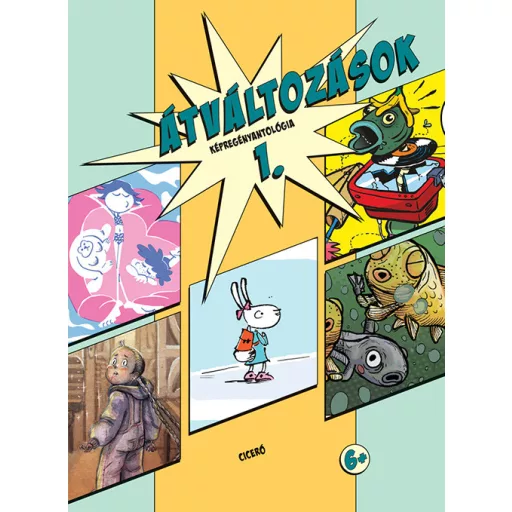 Átváltozások 1. - Képregényantológia - Kleinheincz Csilla