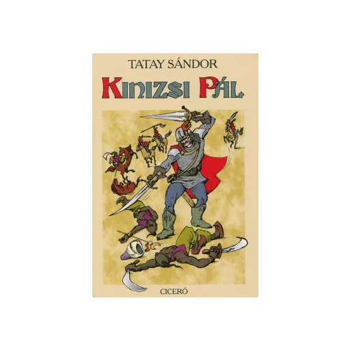 Kinizsi Pál - Tatay Sándor