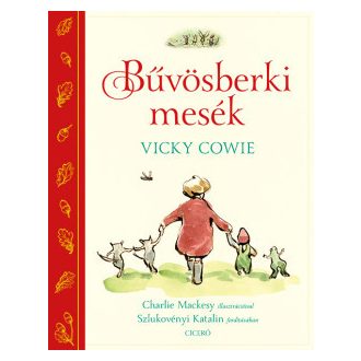 Bűvösberki mesék - Vicky Cowie