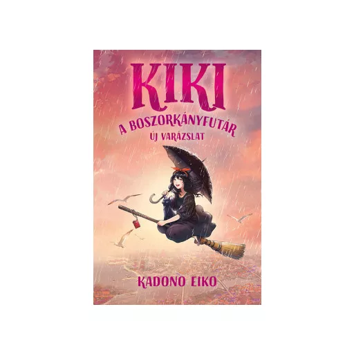 Kiki, a boszorkányfutár 2. - Új varázslat - Kadono Eiko