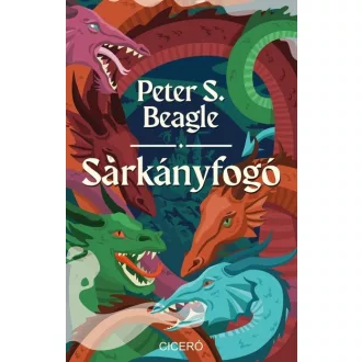 Sárkányfogó - Peter S. Beagle