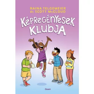 Képregényesek klubja - Raina Telgemeier, Scott McCloud