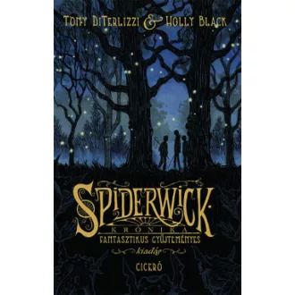 Spiderwick krónika - Tony DiTerlizzi - Holly Black