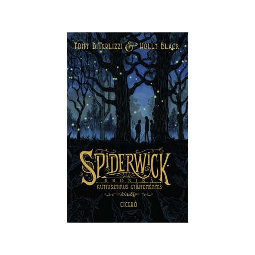 Spiderwick krónika - Tony DiTerlizzi - Holly Black