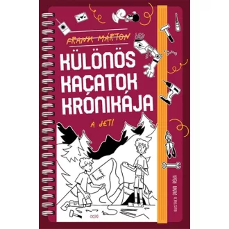 Különös kacatok krónikája 2. - A jeti - Frank Márton