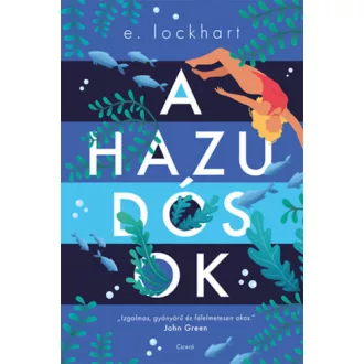 A hazudósok (Éldekorált) - E. Lockhart