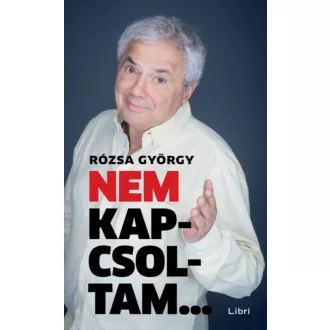 Nem kapcsoltam . . . (Rózsa György)