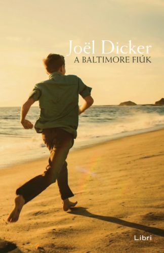 A Baltimore fiúk (Joel Dicker)