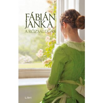 A rózsalugas - Fábián Janka