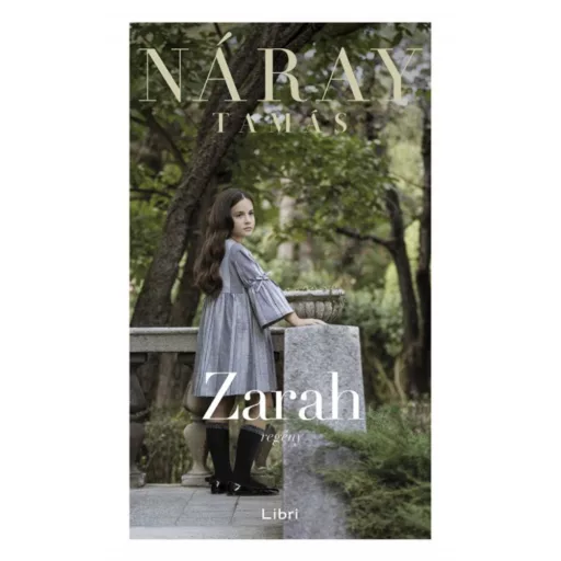 Zarah - Náray Tamás (keménytáblás védőborítóval, 2017)